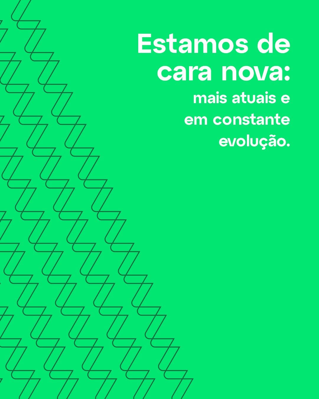 Essa transformação representa nossa essência – autêntica, atual e em constante evolução. 

S